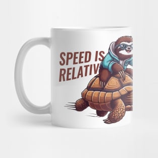 Funny Lazy Sloth Riding Tortoise Speed is Relative Mug